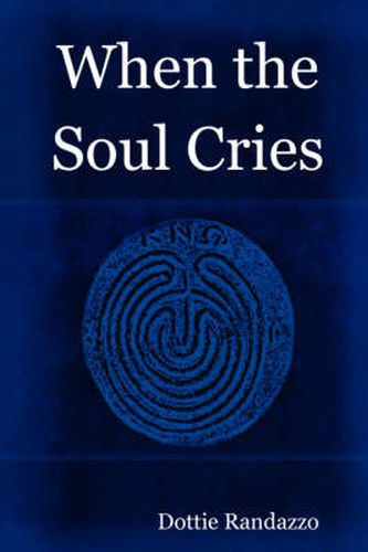 Cover image for When the Soul Cries