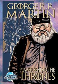 Cover image for Orbit: George R.R. Martin: The Power Behind the Thrones