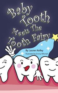 Cover image for Baby Tooth Meets The Tooth Fairy (Softcover)