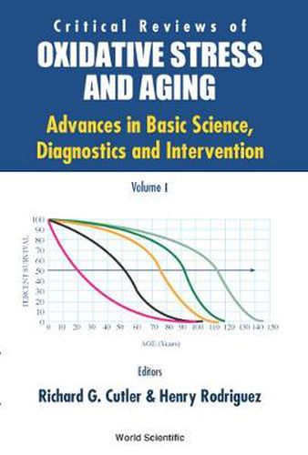 Critical Reviews Of Oxidative Stress And Aging: Advances In Basic Science, Diagnostics And Intervention (In 2 Volumes)