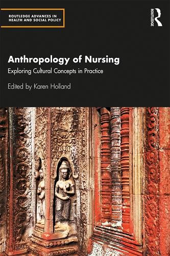 Cover image for Anthropology of Nursing: Exploring Cultural Concepts in Practice