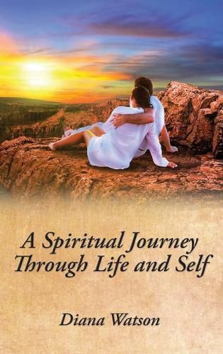 Cover image for A Spiritual Journey Through Life and Self