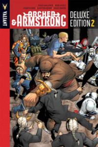 Cover image for Archer & Armstrong Deluxe Edition Book 2