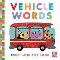 Cover image for Touch-and-Feel: Vehicle Words: Board Book