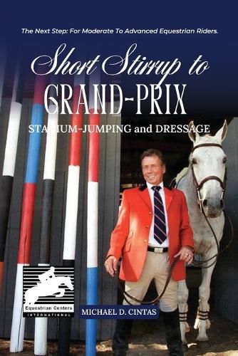 Cover image for Short Stirrup to Gran-Prix