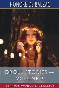 Cover image for Droll Stories - Volume 2 (Esprios Classics)