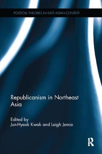 Cover image for Republicanism in Northeast Asia