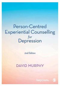 Cover image for Person-Centred Experiential Counselling for Depression