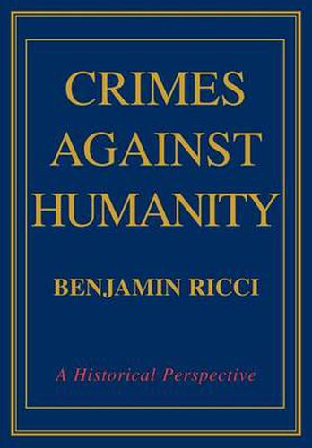 Cover image for Crimes Against Humanity: A Historical Perspective