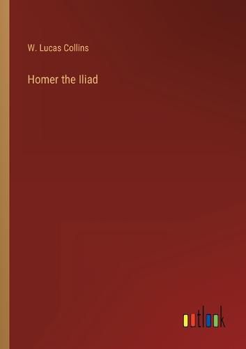 Cover image for Homer the Iliad