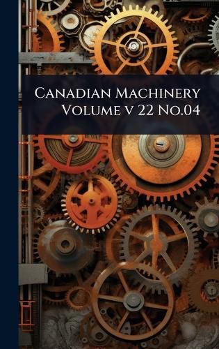 Cover image for Canadian Machinery Volume v 22 No.04