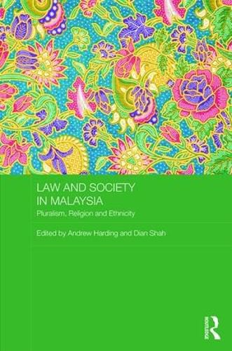 Law and Society in Malaysia: Pluralism, Religion, and Ethnicity