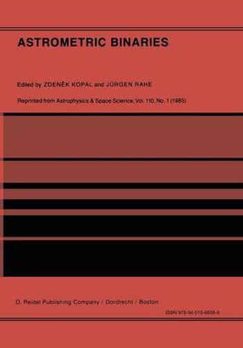 Cover image for Astrometric Binaries: An International Conference to Commemorate the Birth of Friedrich Wilhelm Bessel (1784-1846)