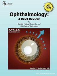 Cover image for Ophthalmology: A Brief Review for Nurses, Medical Students and Ophthalmic Technicians