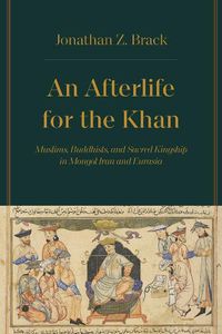 Cover image for An Afterlife for the Khan