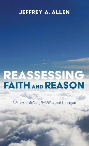 Cover image for Reassessing Faith and Reason