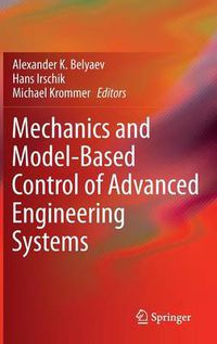 Cover image for Mechanics and Model-Based Control of Advanced Engineering Systems