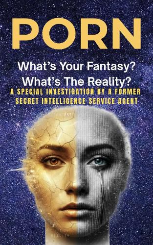 Cover image for Porn What's Your Fantasy? What's The Reality?