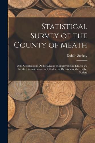 Cover image for Statistical Survey of the County of Meath