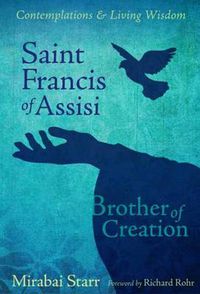 Cover image for Saint Francis of Assisi: Brother of Creation