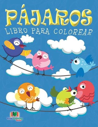 Cover image for Pajaros Libro Para Colorear