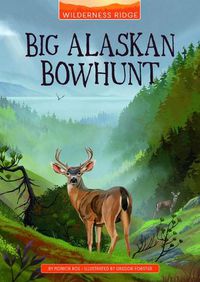 Cover image for Big Alaskan Bowhunt