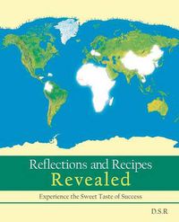 Cover image for Reflections and Recipes Revealed