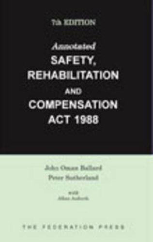 Cover image for Annotated Safety, Rehabilitation and Compensation Act 1988