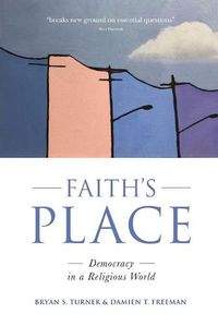 Cover image for Faith's Place: Democracy in a Religious World