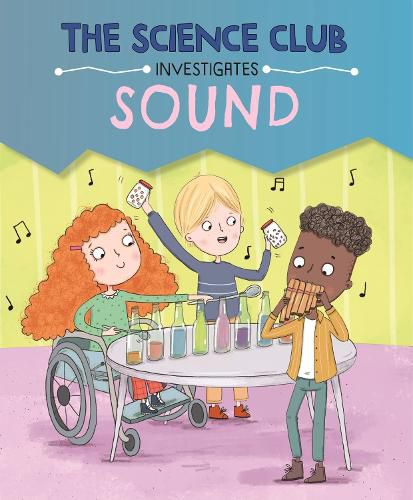 Cover image for The Science Club Investigates: Sound