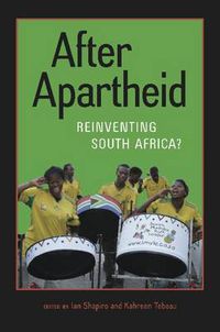 Cover image for After Apartheid: Reinventing South Africa?