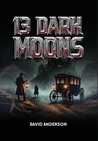 Cover image for 13 Dark Moons