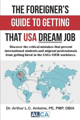 The Foreigner's Guide to Getting that USA Dream Job