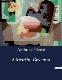 Cover image for A Merciful Governor