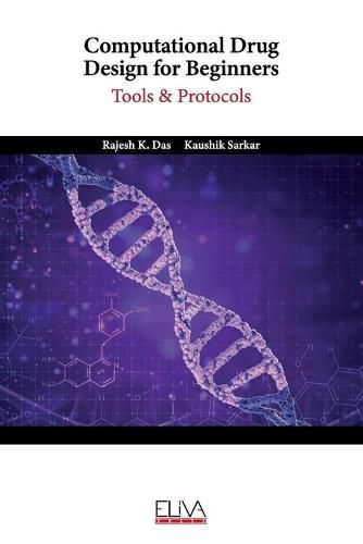 Cover image for Computational Drug Design for Beginners: Tools & Protocols