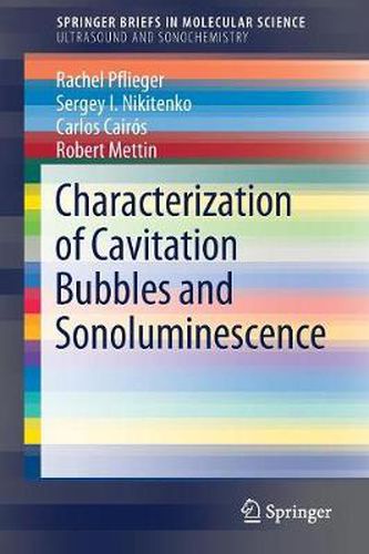 Cover image for Characterization of Cavitation Bubbles and Sonoluminescence