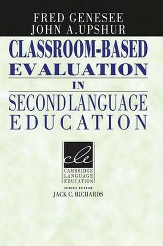 Cover image for Classroom-Based Evaluation in Second Language Education