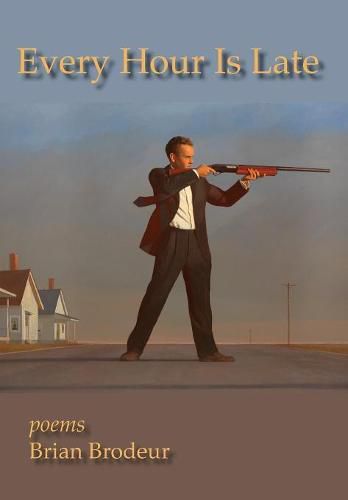 Cover image for Every Hour Is Late