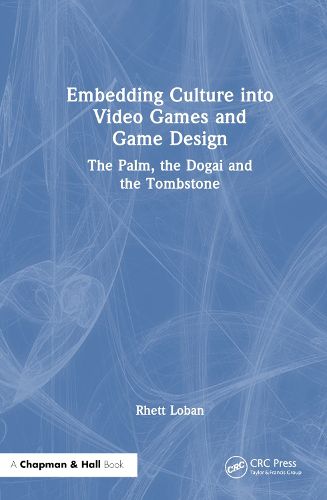 Cover image for Embedding Culture into Video Games and Game Design