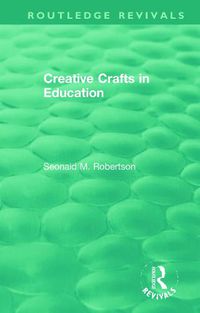 Cover image for Creative Crafts in Education