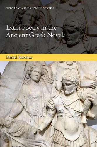 Cover image for Latin Poetry in the Ancient Greek Novels