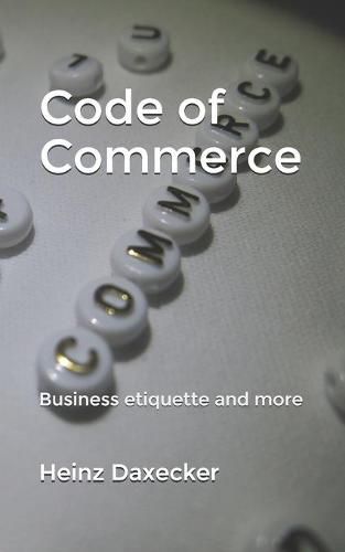 Cover image for Code of Commerce: Business etiquette and more