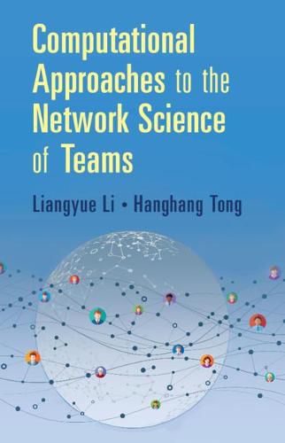 Cover image for Computational Approaches to the Network Science of Teams