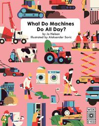 Cover image for What Do Machines Do All Day