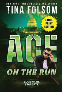 Cover image for Ace on the Run (Code Name Stargate #1)