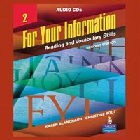 Cover image for For Your Information 2: Reading and Vocabulary Skills, Audio CDs