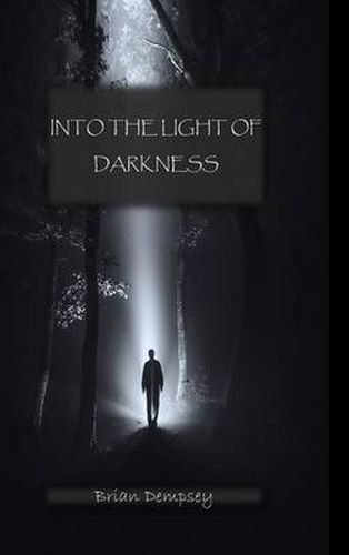 Cover image for Into The Light Of Darkness