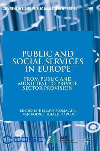 Cover image for Public and Social Services in Europe: From Public and Municipal to Private Sector Provision
