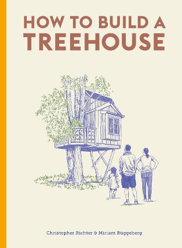 Cover image for How to Build a Treehouse