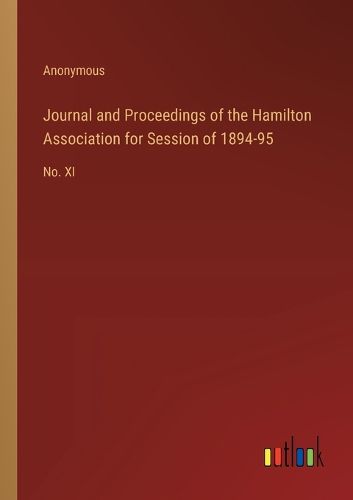 Cover image for Journal and Proceedings of the Hamilton Association for Session of 1894-95